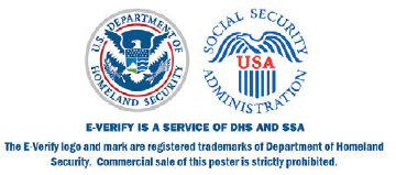 E-verify is a service of DHS and SSA. The E-Verify logo and mark are registered trademarks of Department of Homeland Security. Commercial sale of this poster is strictly prohibited.